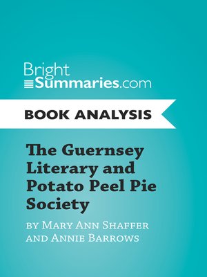cover image of The Guernsey Literary and Potato Peel Pie Society by Mary Ann Shaffer and Annie Barrows (Book Analysis)